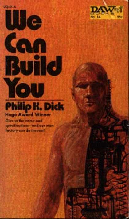Philip K. Dick - We Can Build You 3