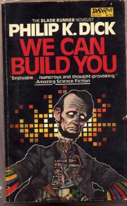Philip K. Dick - We Can Build You