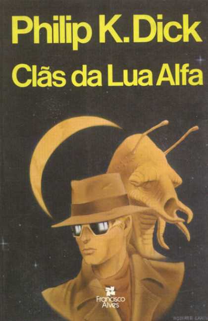 Philip K. Dick - Clans of the Alphane Moon 18 (Brazilian)