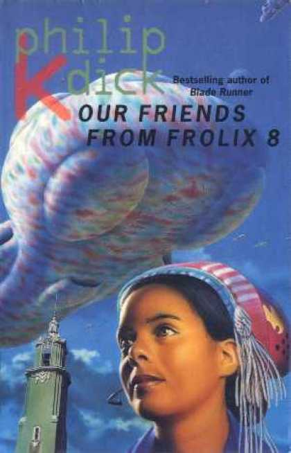 Philip K. Dick - Our Friends From Frolix 8 (4)