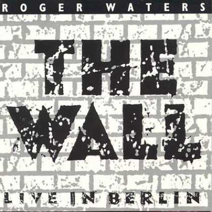 Pink Floyd - Roger Waters - The Wall Live In Berlin