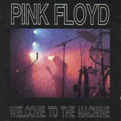 Pink Floyd - Pink Floyd Welcome To The Machine