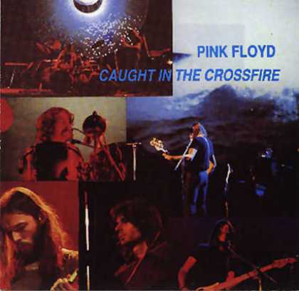 Pink Floyd - Pink Floyd Caught In The Crossfire (bootleg) TEMP