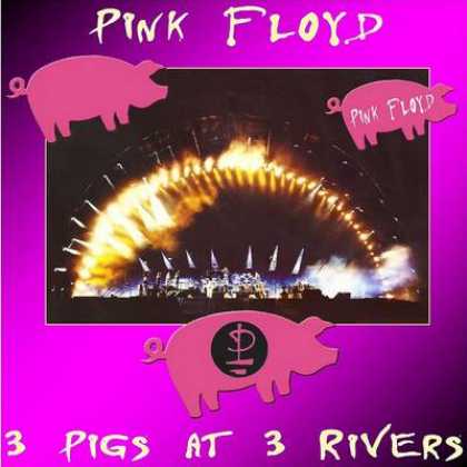 Pink Floyd - Pink Floyd - 3 Pigs At 3 Rivers