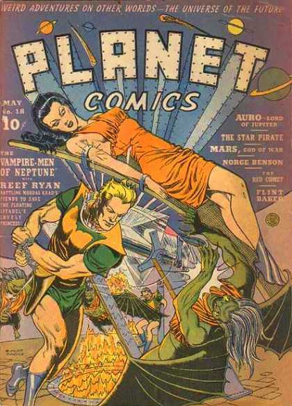 Weird Adventures On Other Worlds - The Universe Of The Future - The Star Pirate - The Vampire-men Of Neptune - Mars God Of War Planet Comics 18 - Weird Adventures On Other Worlds - The Universe Of The Future - The Star Pirate - The Vampire-men Of Neptune - Mars God Of War