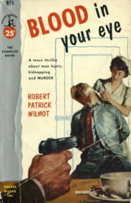 Pocket Books - Blood In Your Eye; a Tense Thriller About Man Hunts, Kidnapping and Murder - Rob