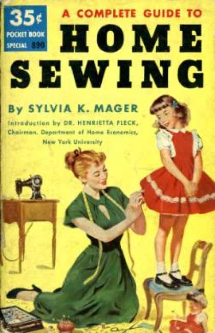 Pocket Books - A Complete Guide To Home Sewing - Sylvia K. Mager