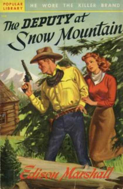 Popular Library - The Deputy at Snow Mountain - Edison Marshall