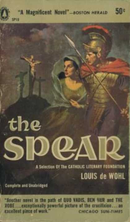 Popular Library - The Spear: A Novel of the Crucifixion - Louis De Wohl