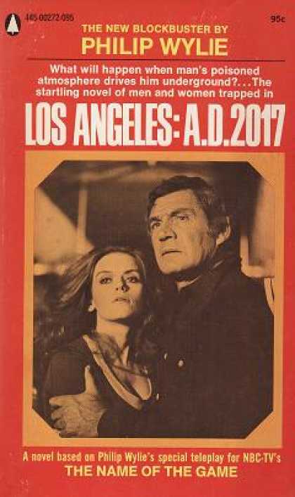 Popular Library - Los Angeles: A.d. 2017 - Philip Wylie
