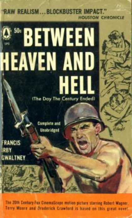Popular Library - Between Heaven and Hell =: The Day the Century Ended - Francis Irby Gwaltney