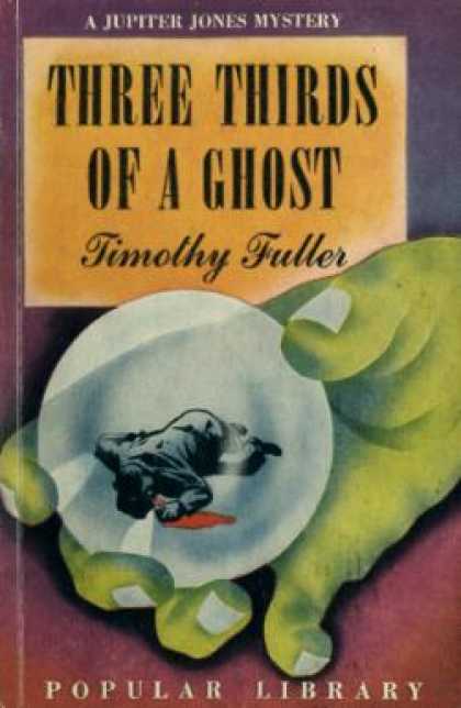 Popular Library - Three Thirds of a Ghost - Timothy Fuller