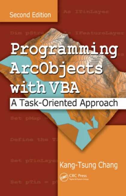 Programming Books - Programming ArcObjects with VBA: A Task-Oriented Approach, Second Edition