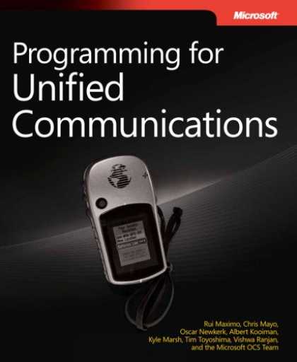 Programming Books - Programming for Unified Communications with MicrosoftÂ® Office Communications