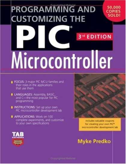 Programming Books - Programming and Customizing the PIC Microcontroller (Tab Electronics)