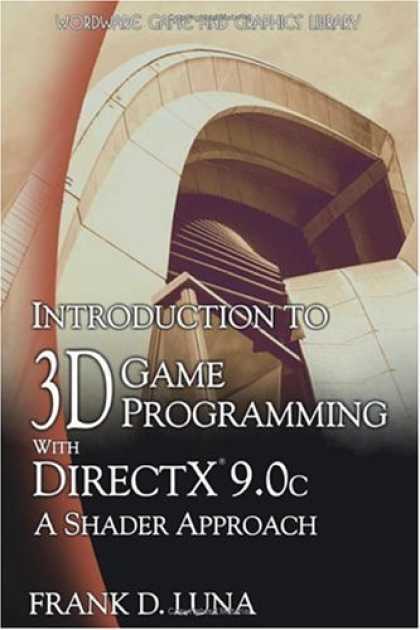 Programming Books - Introduction to 3D Game Programming with Direct X 9.0c: A Shader Approach (Wordw