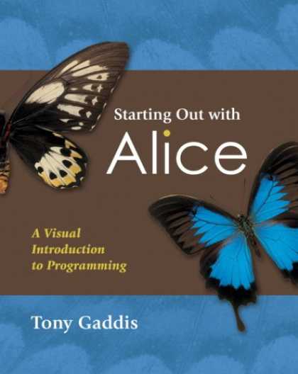 Programming Books - Starting Out with Alice: A Visual Introduction to Programming