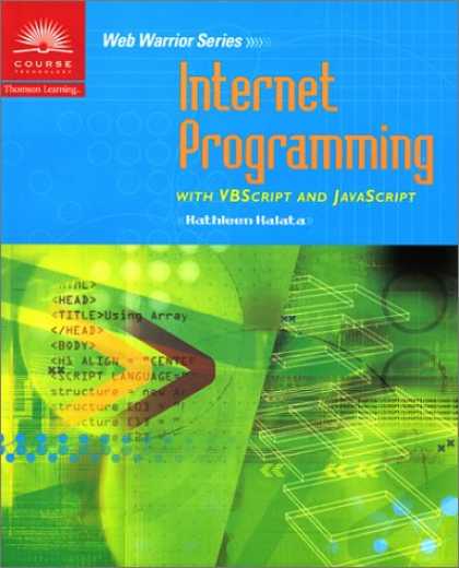 Programming Books - Internet Programming with VBScript and JavaScript (Web warrior series)