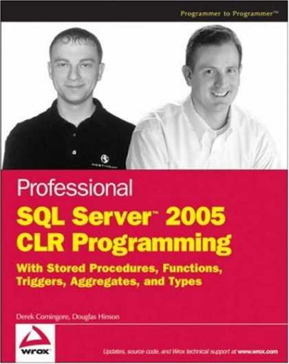 Programming Books - Professional SQL Server 2005 CLR Programming: with Stored Procedures, Functions,