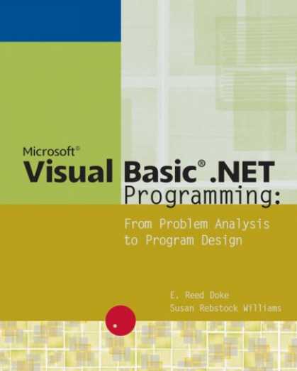 Programming Books - Microsoft Visual Basic .NET Programming: From Problem Analysis to Program Design