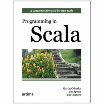 Programming Books - Programming in Scala: A Comprehensive Step-by-step Guide
