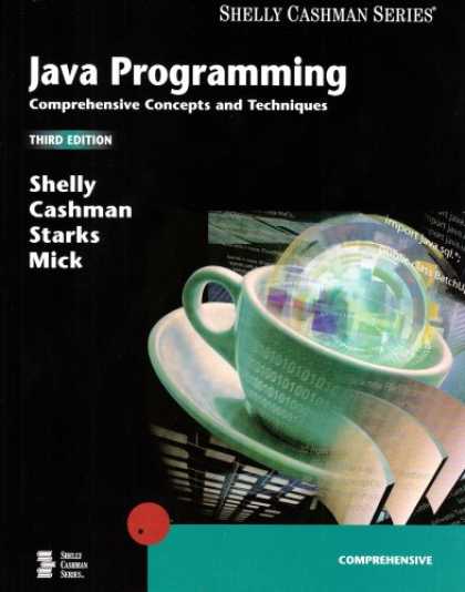 Programming Books - Java Programming: Comprehensive Concepts and Techniques, Third Edition