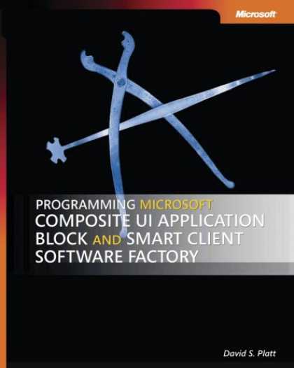 Programming Books - Programming Microsoft Composite UI Application Block and Smart Client Software