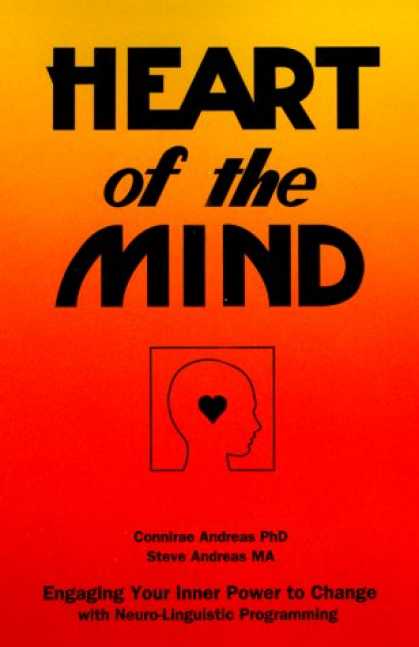 Programming Books - Heart of the Mind: Engaging Your Inner Power to Change With Neuro-Linguistic Pro