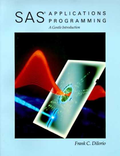 Programming Books - SAS Applications Programming: A Gentle Introduction (Duxbury Series in Statistic