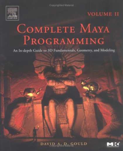 Programming Books - Complete Maya Programming, Vol. II: An In-Depth Guide to 3D Fundamentals, Geomet