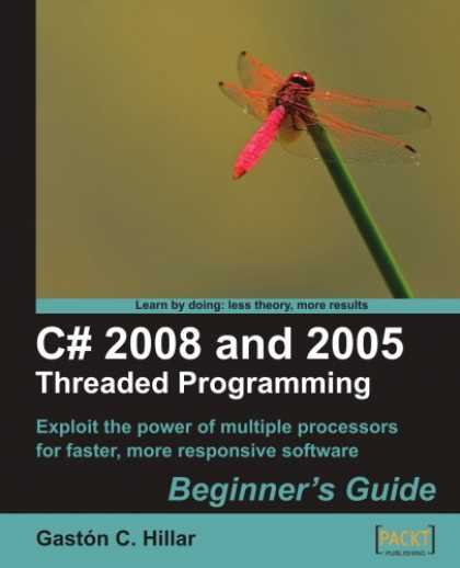 Programming Books - C# 2008 and 2005 Threaded Programming: Beginner's Guide