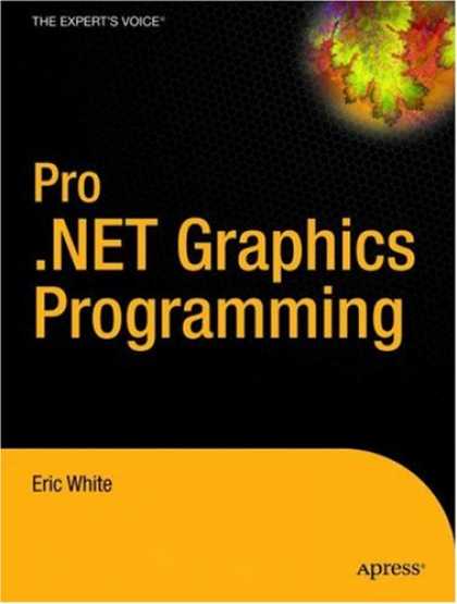 Programming Books - Pro .NET 2.0 Graphics Programming (Expert's Voice in .Net)