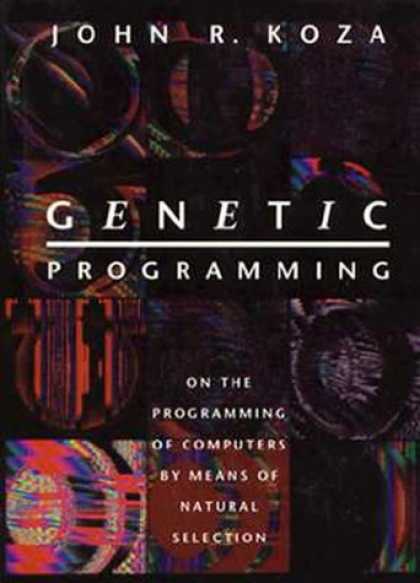 Programming Books - Genetic Programming: On the Programming of Computers by Means of Natural Selecti