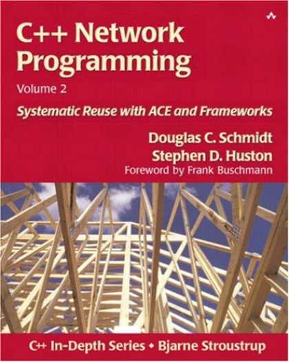 Programming Books - C++ Network Programming, Volume 2: Systematic Reuse with ACE and Frameworks (C++
