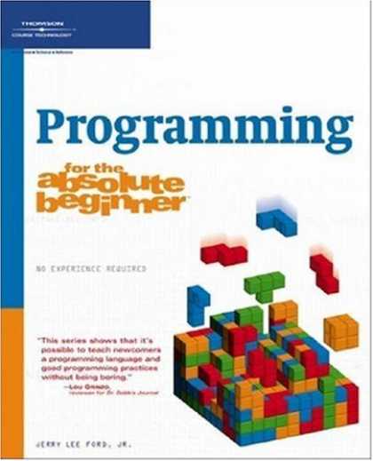 Programming Books - Programming for the Absolute Beginner (No Experience Required (Course Technology