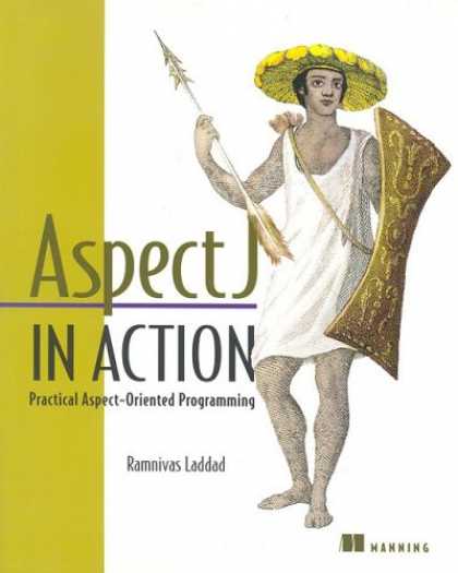 Programming Books - AspectJ in Action: Practical Aspect-Oriented Programming