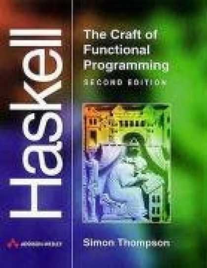 Programming Books - Haskell: The Craft of Functional Programming (2nd Edition) (International Comput