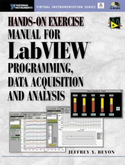 Programming Books - Hands-On Exercise Manual for LabVIEW Programming, Data Acquisition and Analysis
