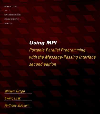 Programming Books - Using MPI - 2nd Edition: Portable Parallel Programming with the Message Passing