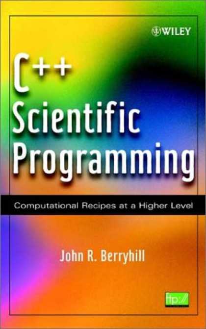 Programming Books - C++ Scientific Programming : Computational Recipes at a Higher Level