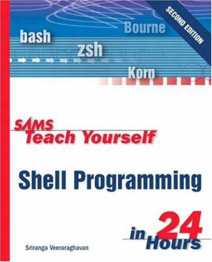 Programming Books - Sams Teach Yourself Shell Programming in 24 Hours (2nd Edition)