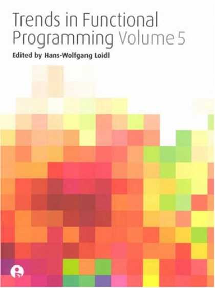 Programming Books - Trends in Functional Programming: Volume 5 (v. 5)