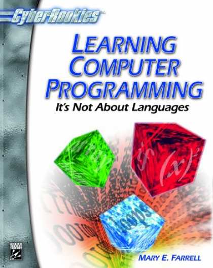 Programming Books - Learning Computer Programming (With CD-ROM; CyberRookies Series)