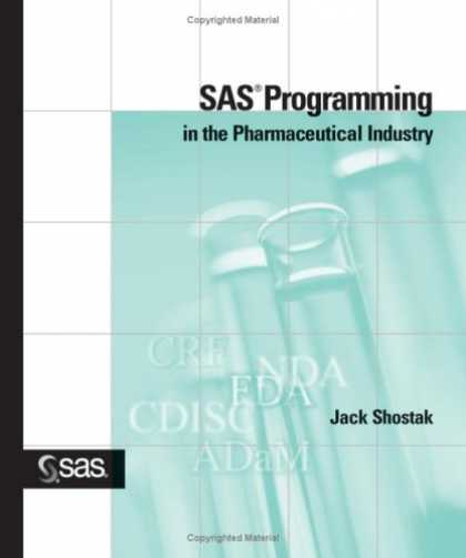 Programming Books - SAS Programming in the Pharmaceutical Industry