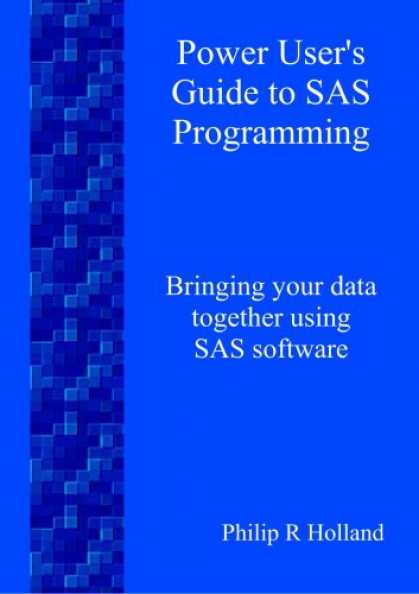 Programming Books - Power User's Guide to SAS Programming
