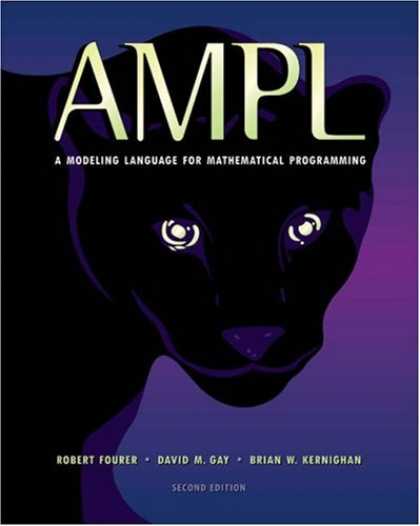 Programming Books - AMPL: A Modeling Language for Mathematical Programming