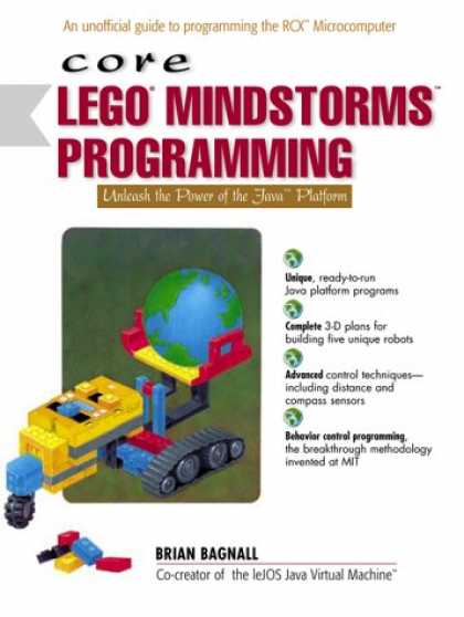 Programming Books - Core LEGO MINDSTORMS Programming: Unleash the Power of the Java Platform (Core S