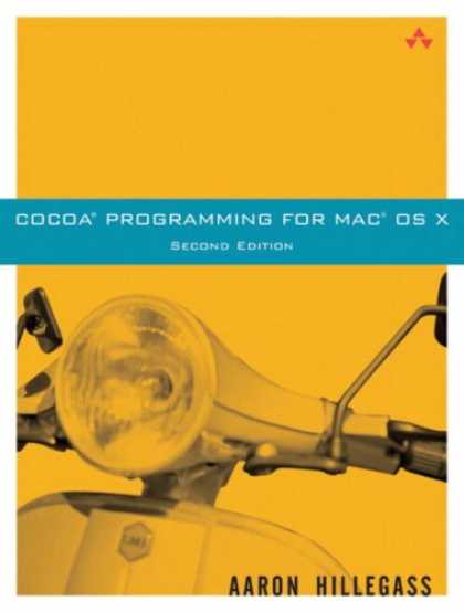 Programming Books - Cocoa(R) Programming for Mac(R) OS X (2nd Edition)