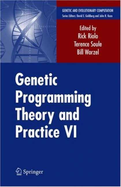 Programming Books - Genetic Programming Theory and Practice VI (Genetic and Evolutionary Computation