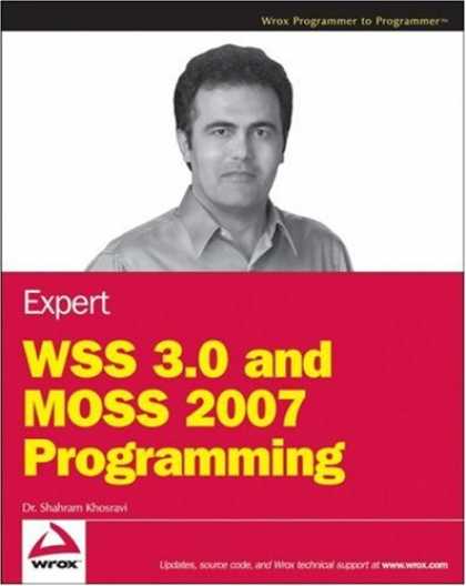 Programming Books - Expert WSS 3.0 and MOSS 2007 Programming (Wrox Programmer to Programmer)